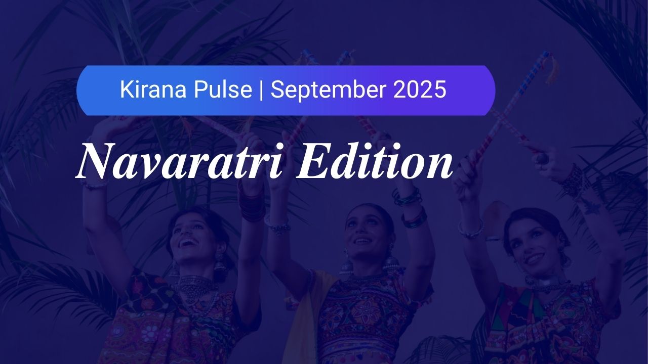 Kirana Pulse Sep 2025