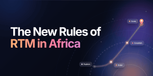 The New Rules of RTM in Africa Banner Image